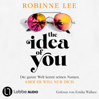 Robinne Lee: The Idea of You (Ungekürzt)