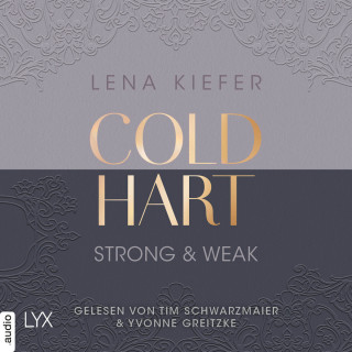 Lena Kiefer: Coldhart - Strong & Weak - Coldhart, Teil 1 (Ungekürzt)