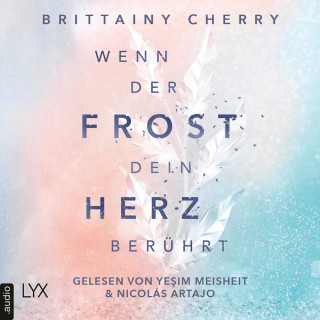 Brittainy Cherry: Wenn der Frost dein Herz berührt - Coldest Winter-Reihe, Teil 2 (Ungekürzt)