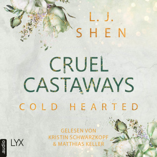L. J. Shen: Cold-Hearted - Cruel Castaways, Teil 3 (Ungekürzt)
