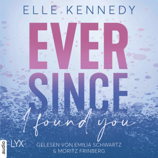 Elle Kennedy: Ever Since I Found You - Avalon Bay, Teil 3 (Ungekürzt)