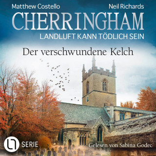 Matthew Costello, Neil Richards: Der verschwundene Kelch - Cherringham - Landluft kann tödlich sein, Folge 46 (Ungekürzt)