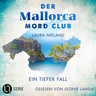 Laura Nieland: Ein tiefer Fall - Der Mallorca Mord Club, Folge 3 (Ungekürzt)