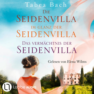 Tabea Bach: Seidenvilla - Seidenvilla-Saga, Teil (Ungekürzt)