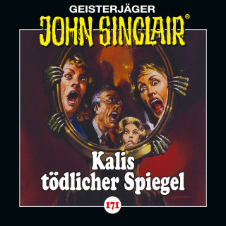 Jason Dark: John Sinclair, Folge 171: Kalis tödlicher Spiegel