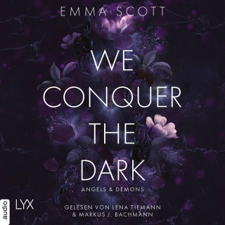 Emma Scott: We Conquer the Dark - Angels and Demons, Teil 1 (Ungekürzt)