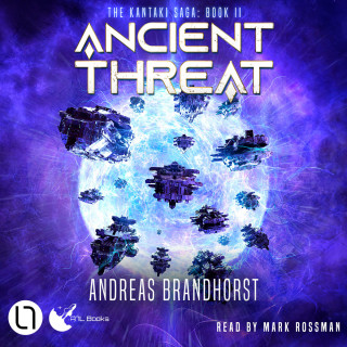 Andreas Brandhorst: Ancient Threat - The Kantaki Saga, Book 2 (Unabridged)