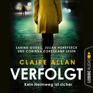 Claire Allan: Verfolgt - Kein Heimweg ist sicher (Ungekürzt)