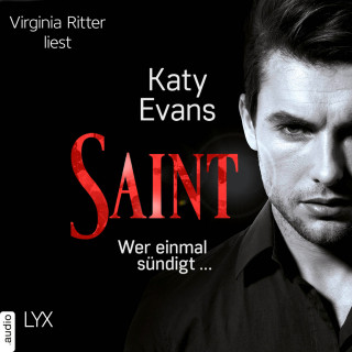 Katy Evans: Saint - Wer einmal sündigt ... - Saint-Reihe, Teil 2 (Ungekürzt)