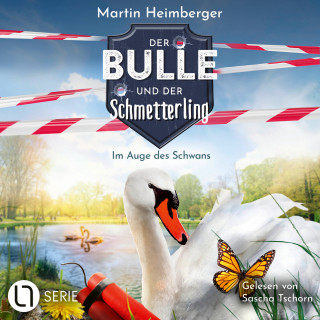 Martin Heimberger: Im Auge des Schwans - Der Bulle und der Schmetterling, Folge 7 (Ungekürzt)