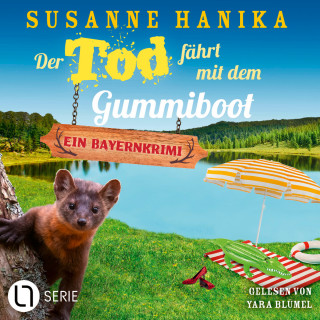 Susanne Hanika: Der Tod fährt mit dem Gummiboot - Sofia und die Hirschgrund-Morde, Teil 23 (Ungekürzt)