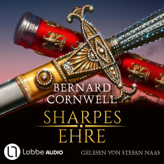 Bernard Cornwell: Sharpes Ehre - Sharpe-Reihe, Teil 16 (Ungekürzt)