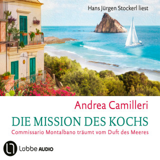 Andrea Camilleri: Die Mission des Kochs - Commissario Montalbano, Teil 27 (Gekürzt)