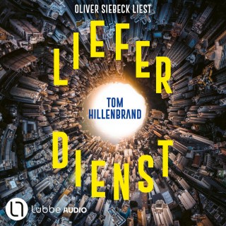 Tom Hillenbrand: Lieferdienst (Ungekürzt)