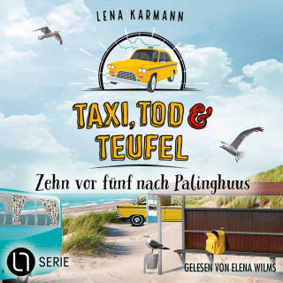 Lena Karmann: Zehn vor fünf nach Palinghuus - Taxi, Tod und Teufel - ., Folge 14 (Ungekürzt)