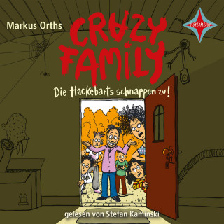 Markus Orths: Crazy Family - Die Hackebarts schnappen zu! - Crazy Family, Teil 2 (Ungekürzt)