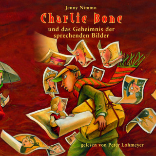 Jenny Nimmo: Charlie Bone und das Geheimnis der sprechenden Bilder - Charlie Bone, Teil 1 (ungekürzt)