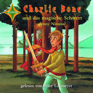 Jenny Nimmo: Charlie Bone und das magische Schwert - Charlie Bone, Teil 6 (ungekürzt)