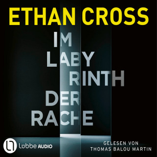 Ethan Cross: Im Labyrinth der Rache - Die HÜTER-Reihe, Teil 1 (Gekürzt)