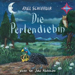 Axel Scheffler, Rosa Scheffler: Die Perlendiebin (ungekürzt)