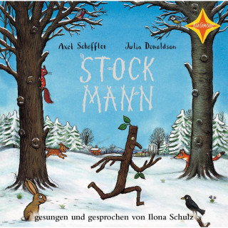 Julia Donaldson, Axel Scheffler: Stockmann (ungekürzt)