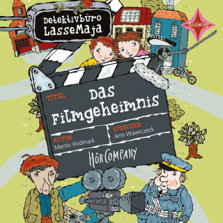 Martin Widmark: Das Filmgeheimnis - Detektivbüro LasseMaja, Teil 30 (ungekürzt)