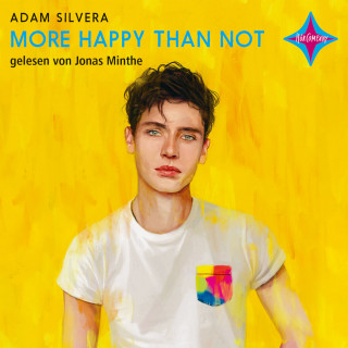 Adam Silvera: More Happy Than Not (ungekürzt)