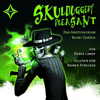 Derek Landy: Das Groteskerium kehrt zurück - Skulduggery Pleasant, Teil 2 (gekürzt)