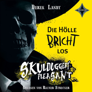 Derek Landy: Die Hölle bricht los - Skulduggery Pleasant, Teil (ungekürzt)