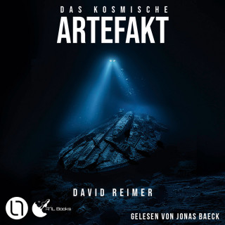 David Reimer: Das kosmische Artefakt - Das kosmische Artefakt, Teil 1 (Ungekürzt)