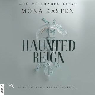 Mona Kasten: Haunted Reign - Everfall Academy, Band 2 (Ungekürzt)