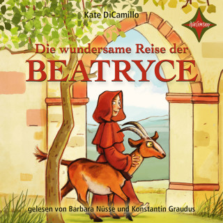 Kate DiCamillo: Die wundersame Reise der Beatryce (ungekürzt)