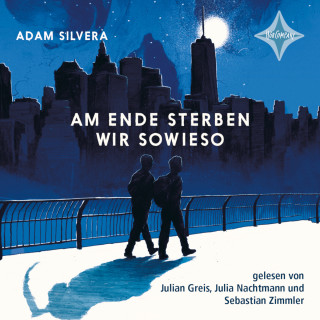 Adam Silvera: Am Ende sterben wir sowieso (ungekürzt)