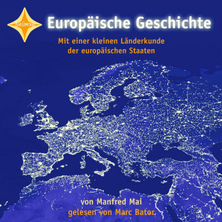 Manfred Mai: Europäische Geschichte (ungekürzt)