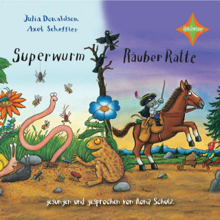 Julia Donaldson, Axel Scheffler: Superwurm / Räuber Ratte (ungekürzt)