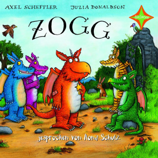 Julia Donaldson, Axel Scheffler: Zogg / Tommi Tatze (ungekürzt)