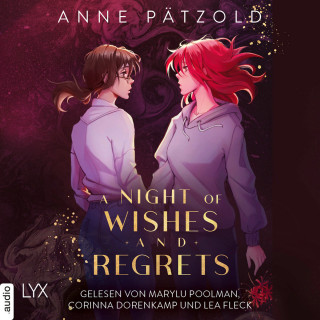 Anne Pätzold: A Night of Wishes and Regrets - Night of - Reihe, Teil 3 (Ungekürzt)