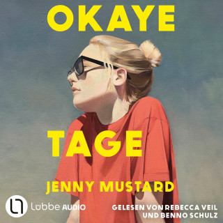 Jenny Mustard: Okaye Tage (Ungekürzt)