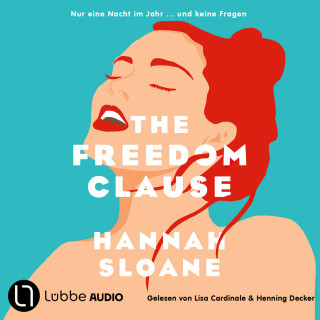 Hannah Sloane: The Freedom Clause - Nur eine Nacht im Jahr ... und keine Fragen (Ungekürzt)