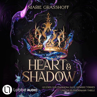 Marie Graßhoff: Heart & Shadow - Die Chaos Chroniken, Teil 1 (Ungekürzt)