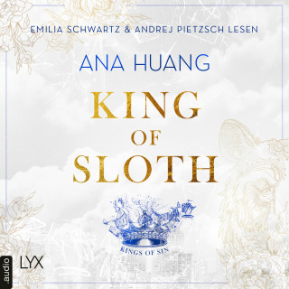 Ana Huang: King of Sloth - Kings of Sin, Teil 4 (Ungekürzt)