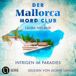 Laura Nieland: Intrigen im Paradies - Der Mallorca Mord Club, Folge 5 (Ungekürzt)