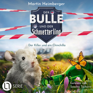 Martin Heimberger: Der Killer und ein Chinchilla - Der Bulle und der Schmetterling, Folge 8 (Ungekürzt)