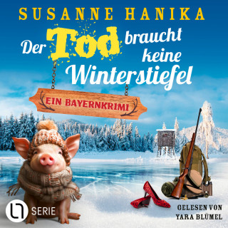 Susanne Hanika: Der Tod braucht keine Winterstiefel - Sofia und die Hirschgrund-Morde, Teil 24 (Ungekürzt)