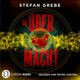 Stefan Grebe: Die Übermacht (Ungekürzt)