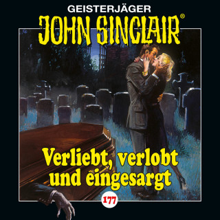 Jason Dark: John Sinclair, Folge 177: Verliebt, verlobt und eingesargt