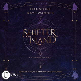 Leia Stone, Raye Wagner: Die Akademie der Wölfe - Shifter Island, Teil 1 (Gekürzt)