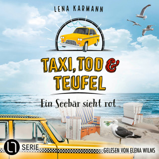 Lena Karmann: Ein Seebär sieht rot - Taxi, Tod und Teufel, Folge 15 (Ungekürzt)