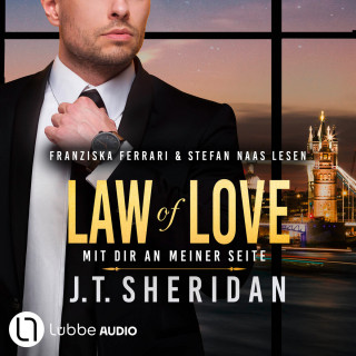 J.T. Sheridan: Law of Love - Mit dir an meiner Seite - Black & Chase, Teil 4 (Ungekürzt)