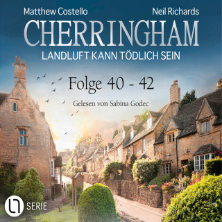 Matthew Costello, Neil Richards: Cherringham - Landluft kann tödlich sein, Sammelband 14: Folge 40-42 (Ungekürzt)